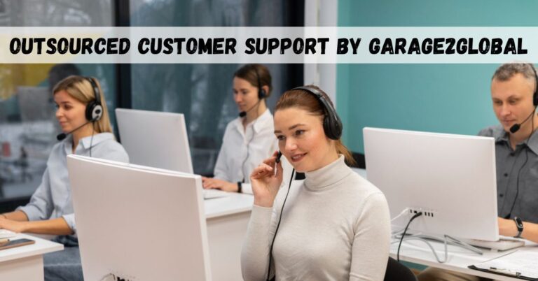 outsourced customer support by garage2global